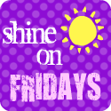 Shine on Friday