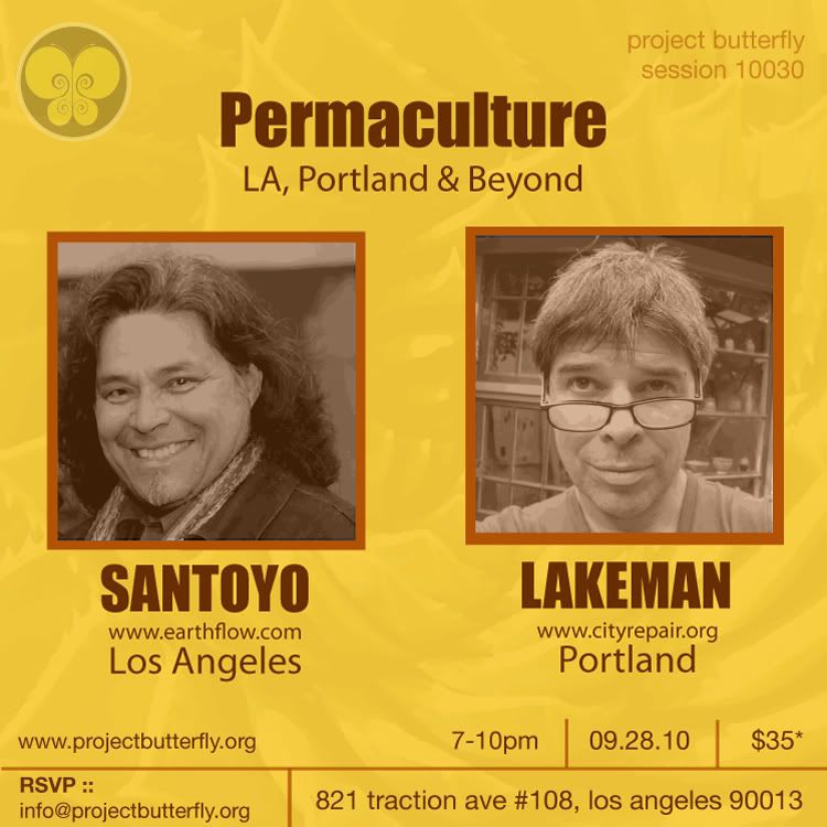 Project Butterfly,Permaculture,Lakeman,Portland,Los Angeles,Midori Takata