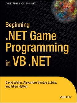 Beginning .net Game Programming In Vb.net (with Source Code)