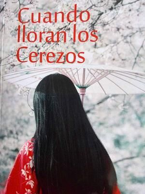 CuandoLloranlosCerezosSpanishEdition-Inm