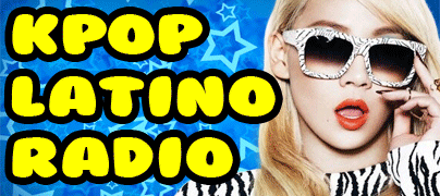 [Kpop Latino Radio]Tu musica favorita de Kpop en español