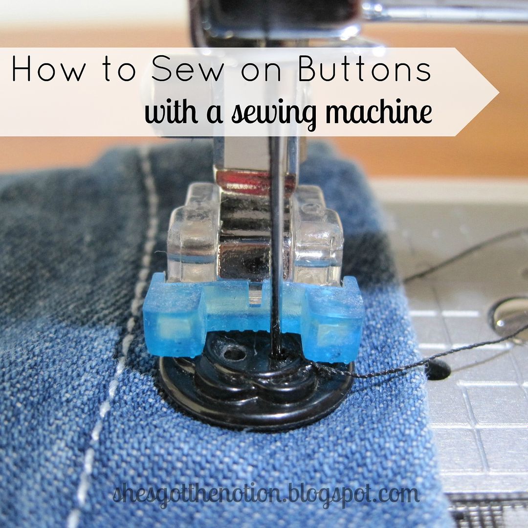 How to sew on buttons with a sewing machine | She's Got the Notion