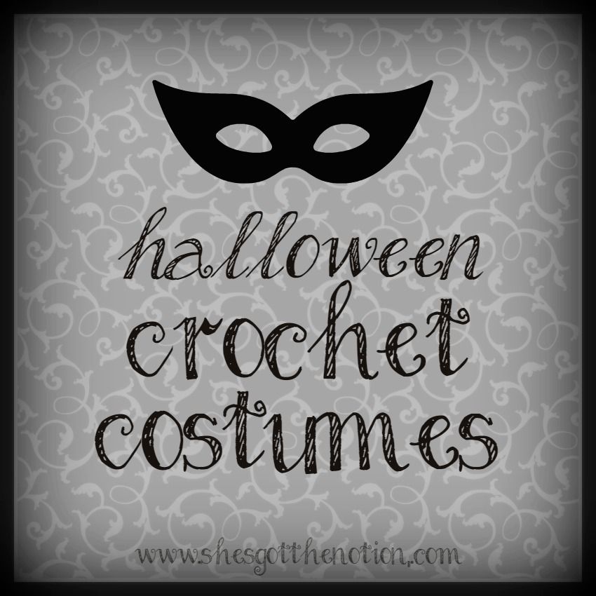 Crochet Halloween Costumes: free tutorials | She's Got the Notion