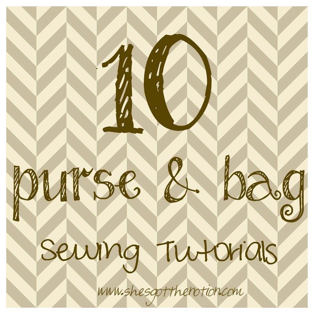 10 Free Bag Sewing Tutorials for purses, clutches, and totes | She's Got the Notion