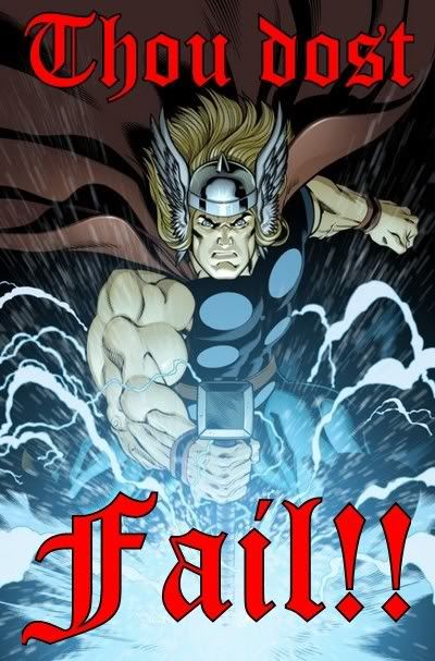 Thor Says:  You Fail